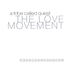 A Tribe Called Quest - The Love Movement (Vinyl 3LP)