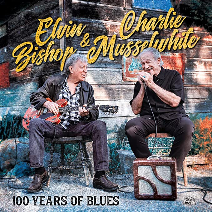 Elvin Bishop & Charlie Musselwhite - 100 Years of Blues (Vinyl LP)