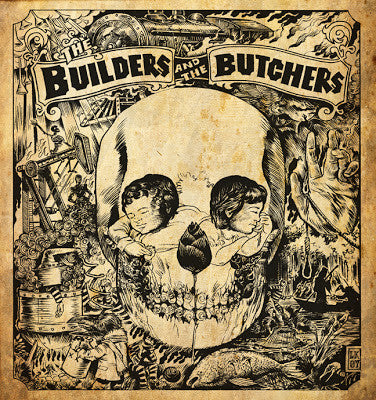 Builders and the Butchers - The Builders and the Butchers (Vinyl LP)