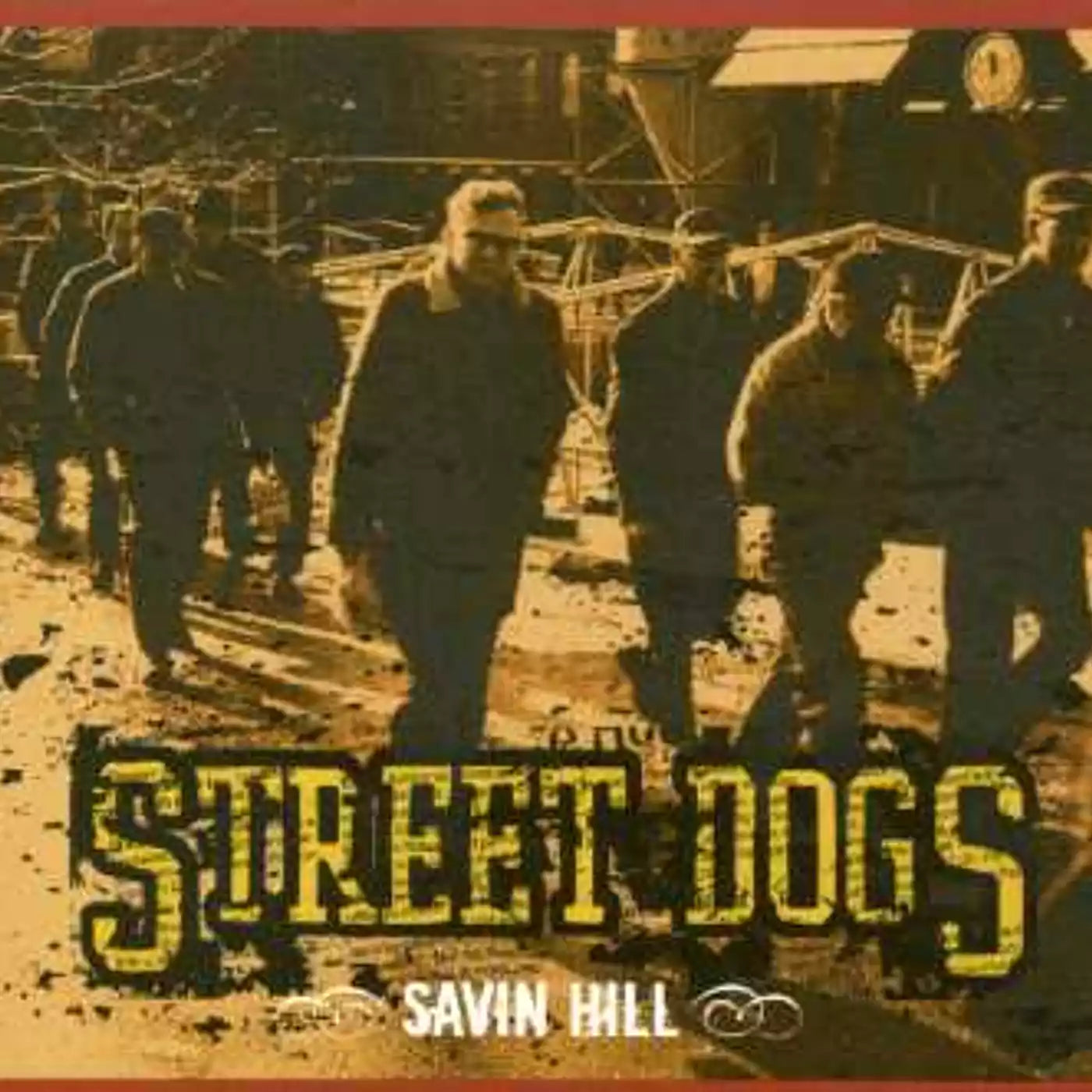 Street Dogs - Savin Hill (Vinyl LP)