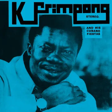 K. FRIMPONG & HIS CUBANO FIESTASK. - FRIMPONG & HIS CUBANO FIESTAS RSD25 (Vinyl LP)