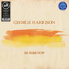 George Harrison - Be Here Now RSD25 (Vinyl 12&quot; Single)