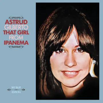 ASTRUD GILBERTO - That Girl From Ipanema RSD25 (Vinyl LP)