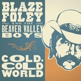 Blaze Foley - Cold, Cold World (Vinyl LP)