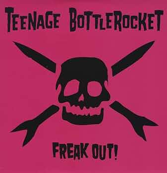 Teenage Bottlerocket - Freak Out! (Vinyl LP)