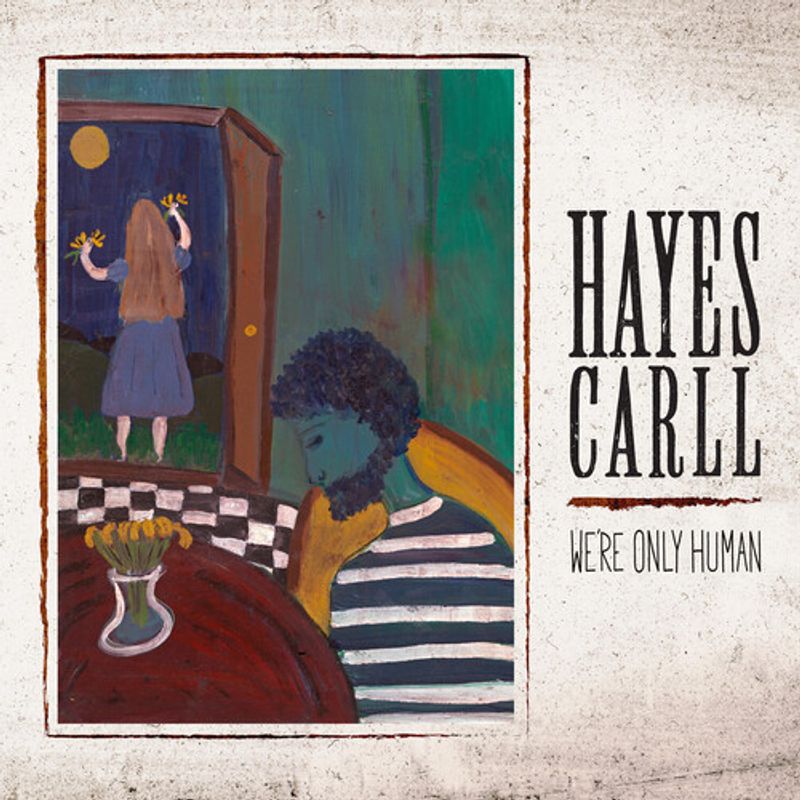 Hayes Carll - We're Only Human (Vinyl LP)