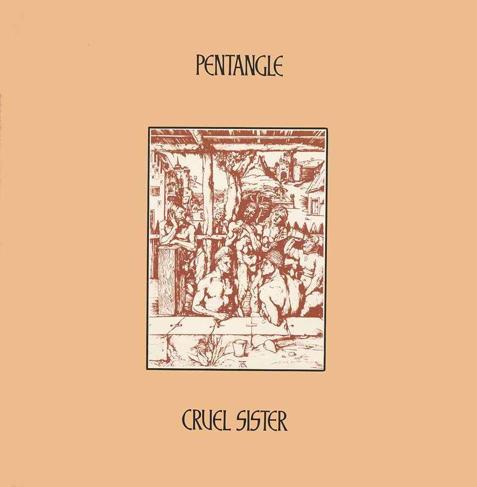 Pentangle - Cruel Sister (Vinyl LP)