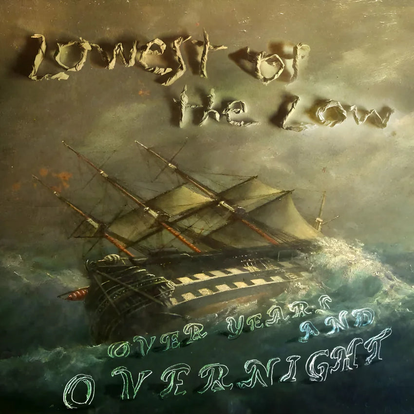 Lowest Of The Low - Over Years and Overnight (Vinyl LP)