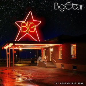 Big Star - The Best Of Big Star (Vinyl 2LP)