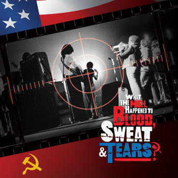 BLOOD, SWEAT & TEARS - What The Hell Happened To Blood, Sweat & Tears? - Original Soundtrack RSDBF23 (Vinyl LP)