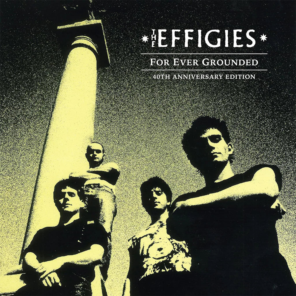 Effigies - For Ever Grounded 40th Anniv. (Vinyl LP)