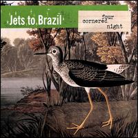Jets to Brazil - Four Cornered Night (Vinyl 2LP)