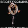 Bootsy&#39;s Rubber Band - Fresh Outta ‘P’ University (Vinyl 2LP)