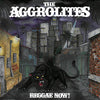 Aggrolites - Reggae Now (Vinyl LP)