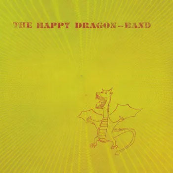 Happy Dragon Band - Happy Dragon Band (Yellow Vinyl LP)