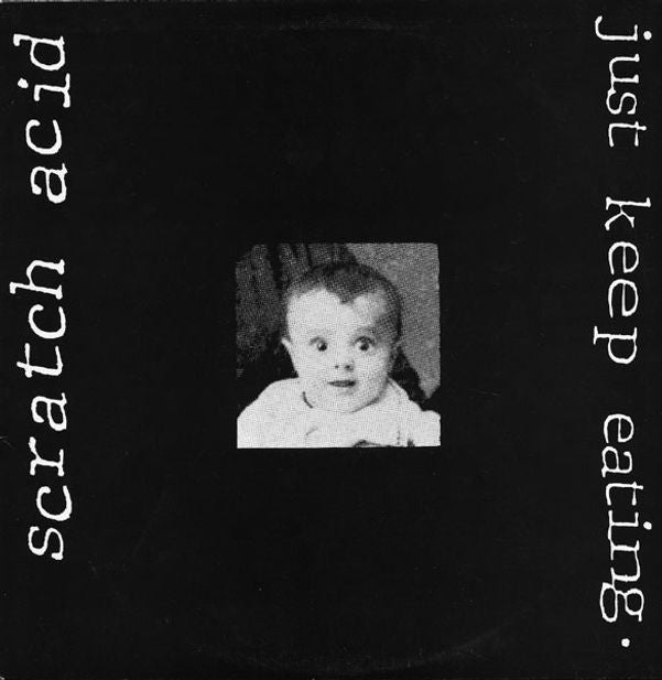 Scratch Acid - Just Keep Eating (Vinyl LP)