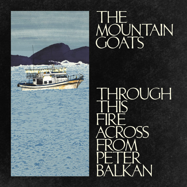 Mountain Goats - Through This Fire Acros From Peter Balkan (Blue Vinyl 2LP)