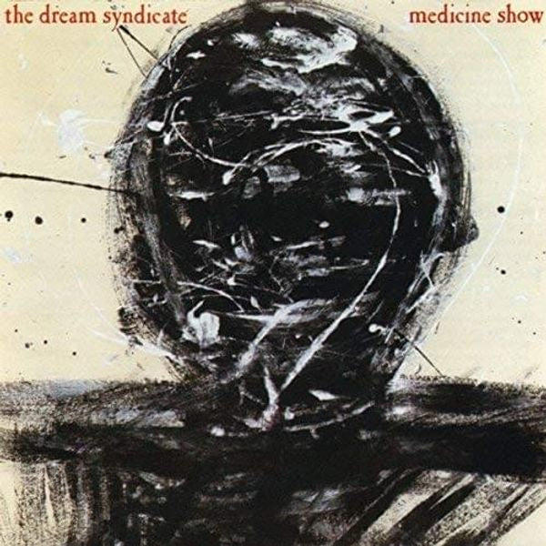 Dream Syndicate - Medicine Show (Vinyl LP)
