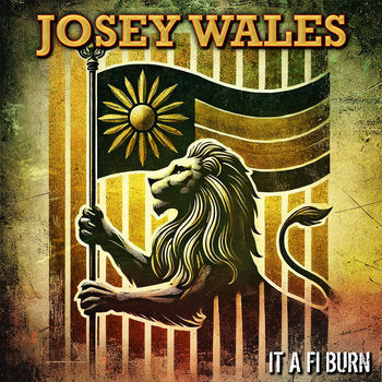 Josey Wales - It a Fi Burn (Vinyl LP)