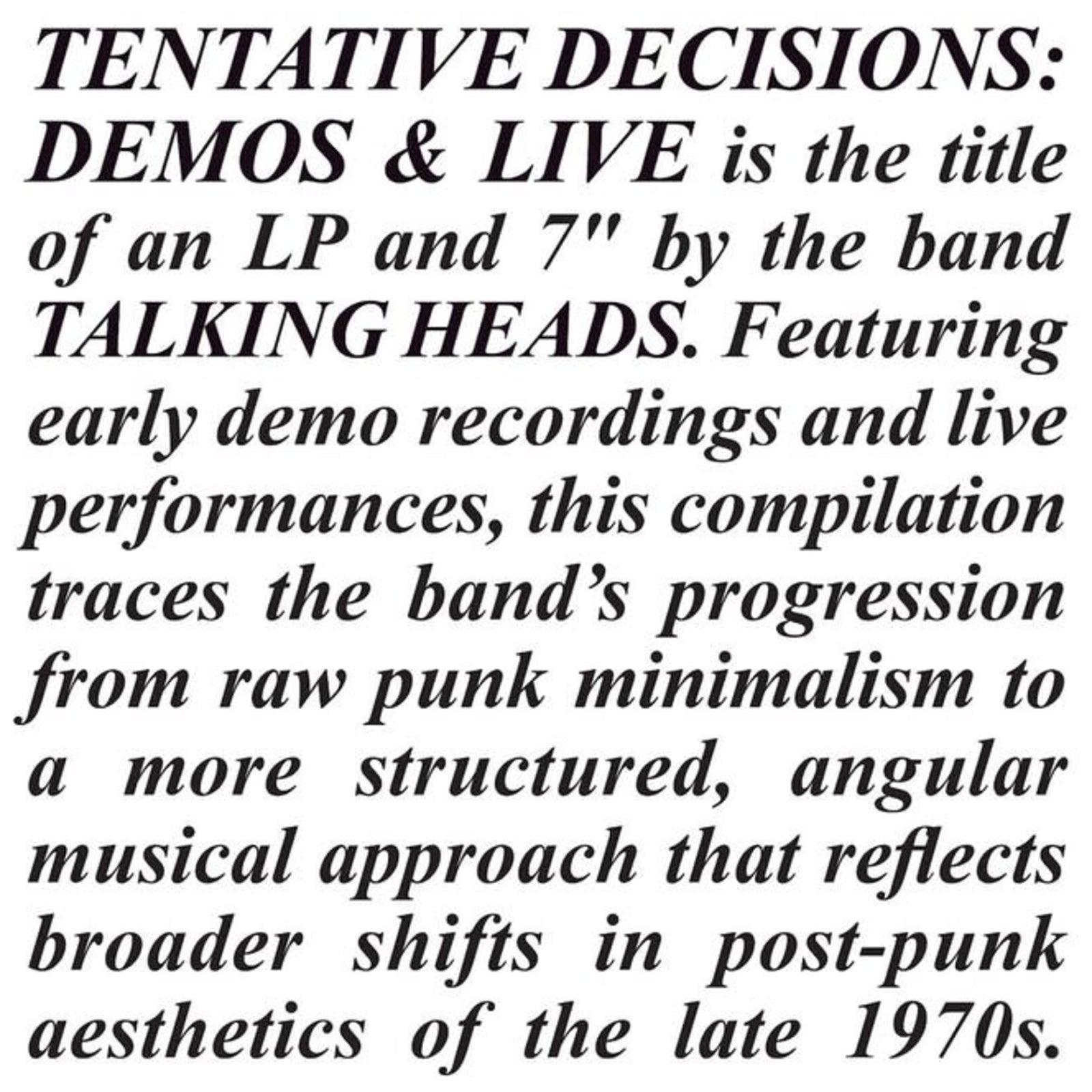 Talking Heads - Tentative Decisions: Demos & Live (Vinyl LP & 7”)