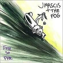 J Mascis and the Fog - Free So Free (Vinyl LP)