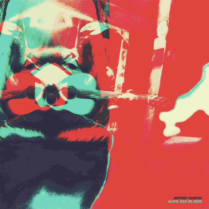 Jeffrey Martin - Alive July 25, 2025 (Vinyl 2LP)