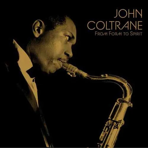 John Coltrane - From Form to Spirit RSD26 (Vinyl 3LP)