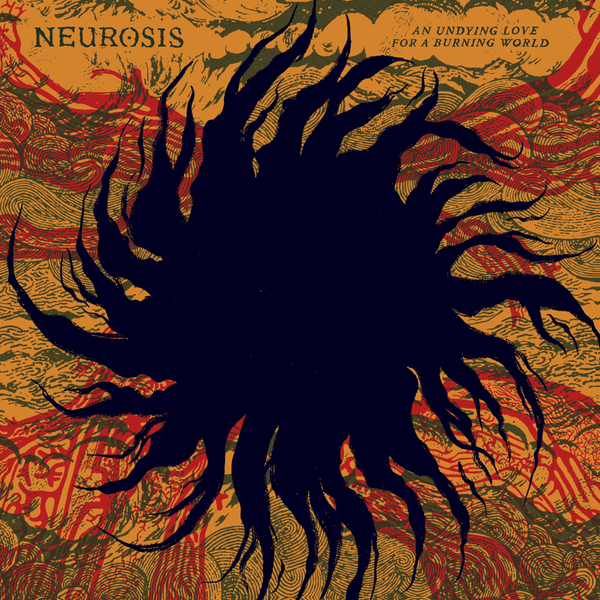 Neurosis - An Undying Love For A Burning World (Colour Vinyl 2LP)