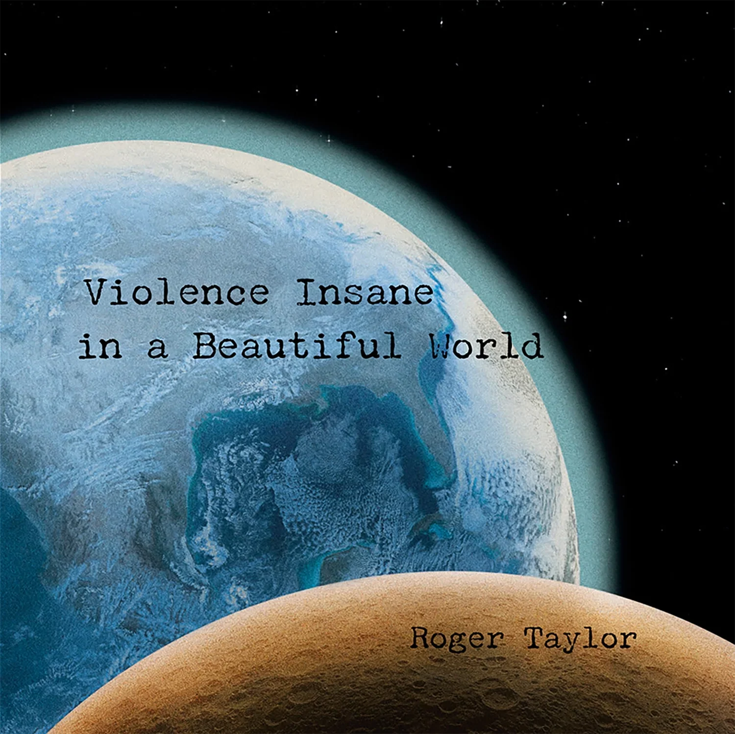 Roger Taylor - Violence Insane in a Beautiful World (Blue Vinyl LP)