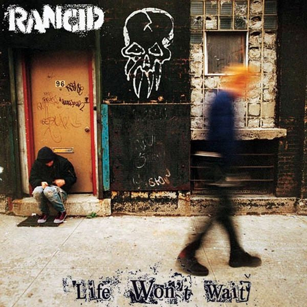 Rancid - Life Won’t Wait (Vinyl 2LP)