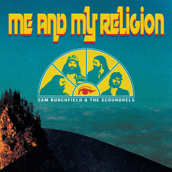 Sam Burchfield &amp; The Scoundrels - Me And My Religion (Vinyl LP)
