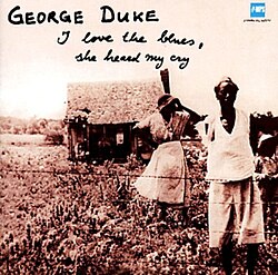 George Duke - I Love the Blues, She Heard My Cry (Vinyl LP)