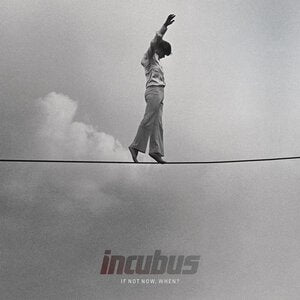 Incubus - If Not Now, When? (Vinyl 2LP)