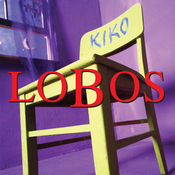 LOS LOBOS - Kiko (30th Anniversary Edition) RSDBF23 (Vinyl LP)