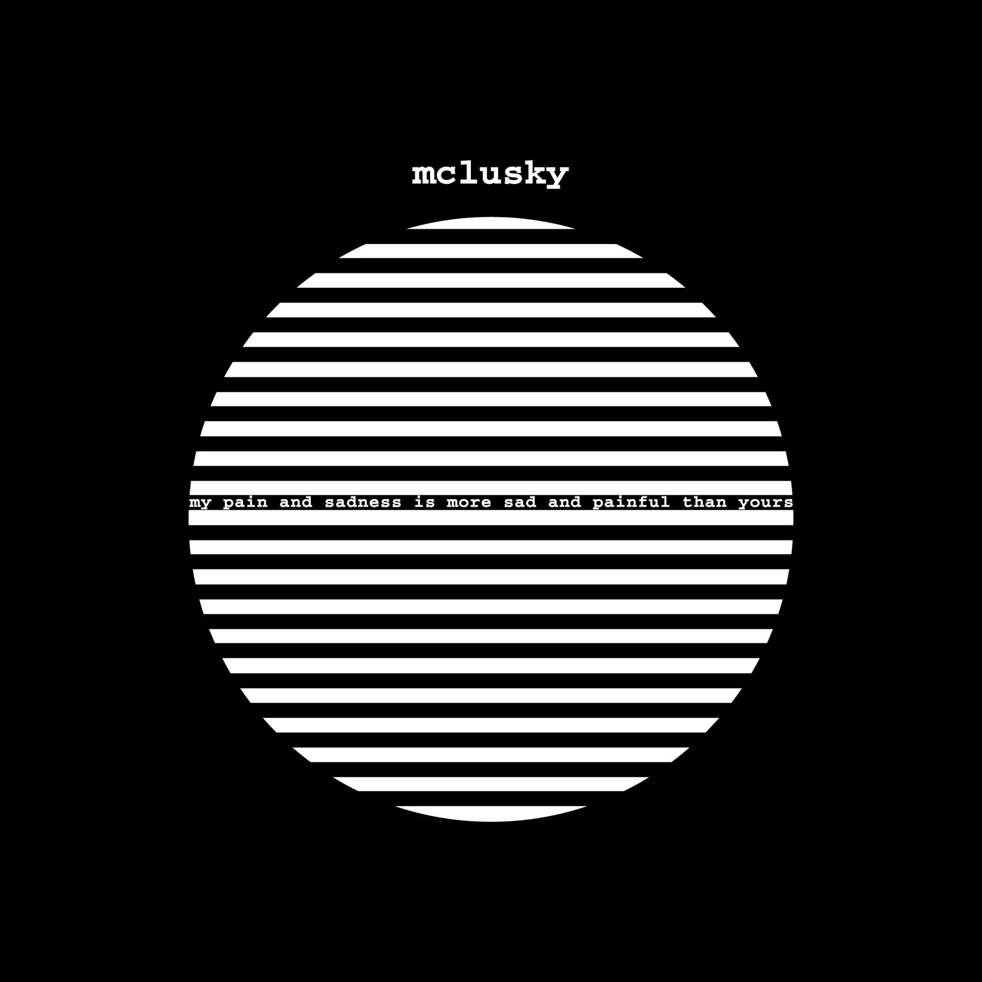 Mclusky - My Pain and Sadness is More Sad and Painful Than Yours (Vinyl LP)