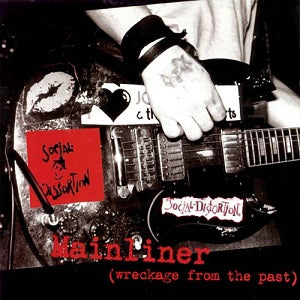 Social Distortion - Mainliner: Wrecks From The Past (Vinyl LP)