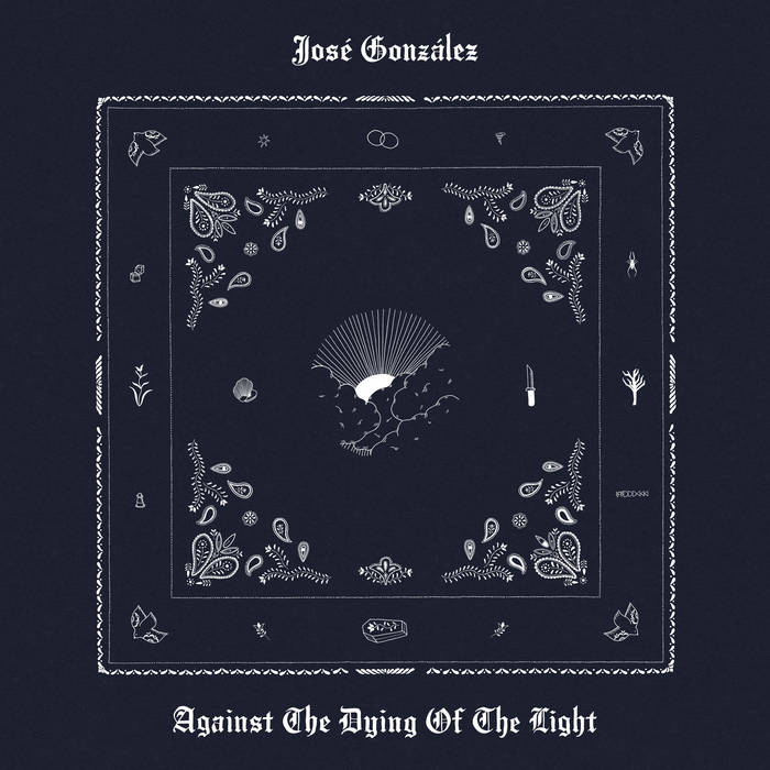 Jose Gonzalez - Against the Dying of the Light (Vinyl LP)