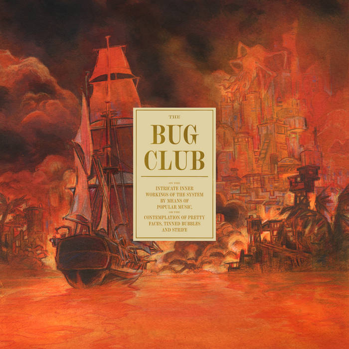 The Bug Club - On the Intricate Inner Workings of the System (Vinyl LP)