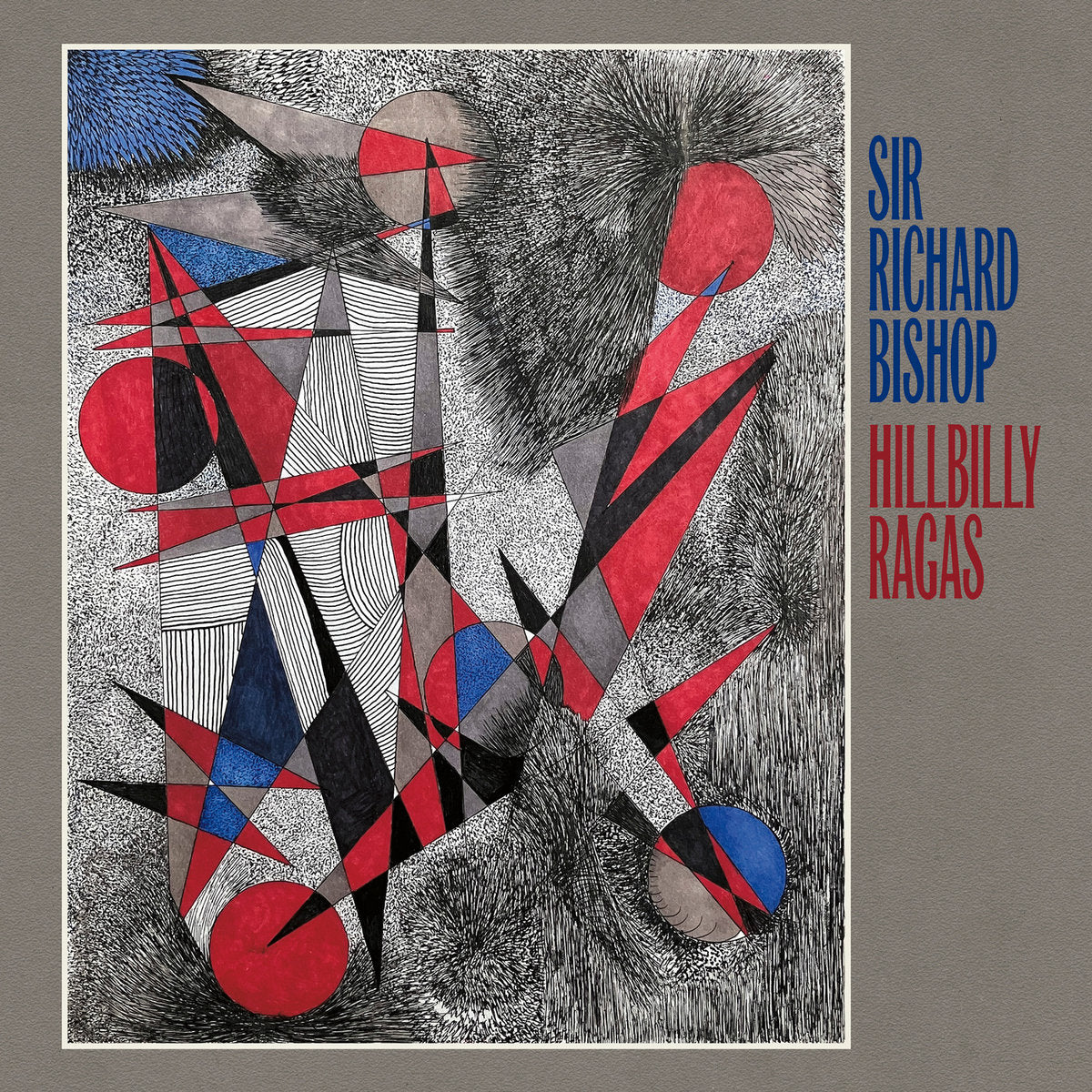 Sir Richard Bishop - Hillbilly Ragas (Vinyl LP)
