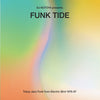 Various Artists - Funk Tide: Tokyo Jazz-Funk From Electric Bird 1978-87 (Vinyl LP)