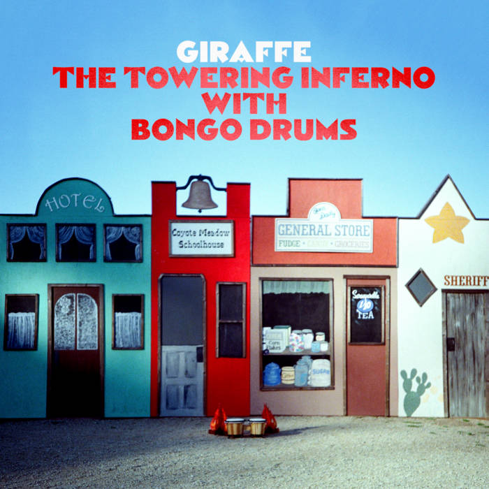 Giraffe - The Towering Inferno With Bongo Drums (Vinyl LP)