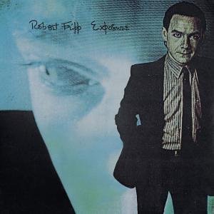 Robert Fripp - Exposure (Vinyl LP)