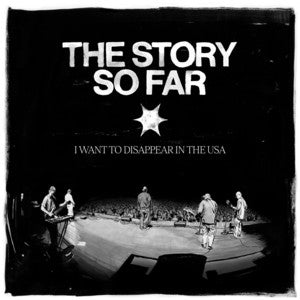 The Story So Far - I Want to Disappear in the USA (Vinyl 2LP)