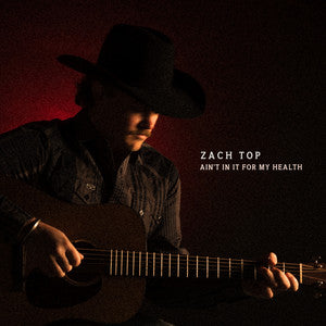 Zach Top - Ain't In It For My Health (Vinyl 2LP)