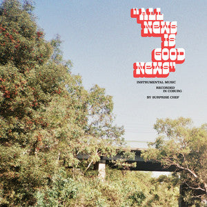 Surprise Chef - All News Is Good News (Orange Vinyl LP)