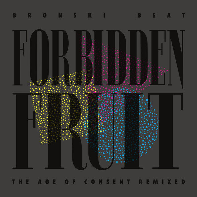 Bronski Beat - Forbidden Fruit: Age of Consent Remixed (Vinyl LP)