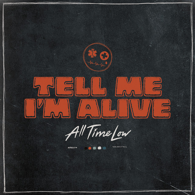 All Time Low - Tell Me I'm Alive (Vinyl LP)