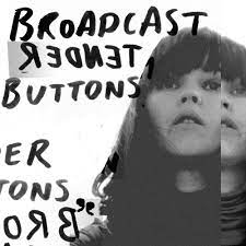 Broadcast - Tender Buttons (Vinyl LP)