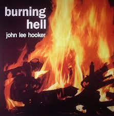 John Lee Hooker - Burning Hell (Vinyl LP)