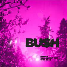 Bush - Loaded: the Greatest Hits (ClearVinyl 2LP)